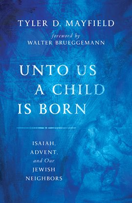 Cover image for Unto Us a Child Is Born