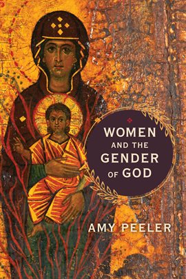 Cover image for Women and the Gender of God