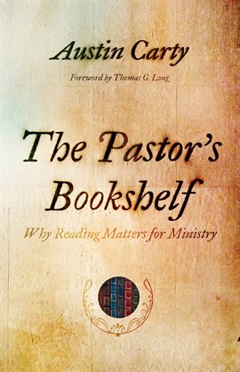 Imagen de portada para The Pastor's Bookshelf