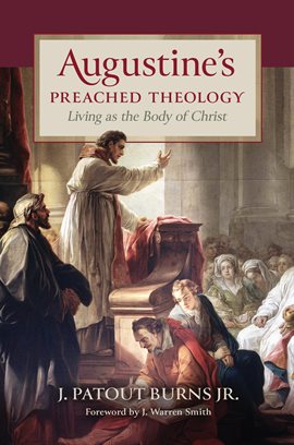 Cover image for Augustine's Preached Theology
