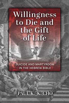 Cover image for Willingness to Die and the Gift of Life