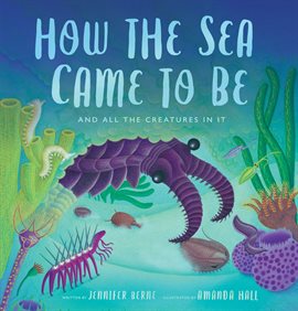 Cover image for How the Sea Came to Be