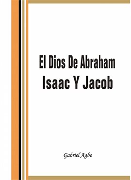 Cover image for Isaac Y Jacob El Dios De Abraham