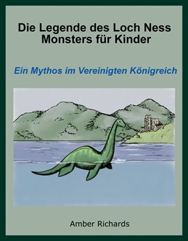 Die Legende des Loch Ness Monsters für Kinder Die Legende des Loch Ness Monsters für Kinder