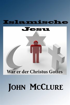 Islamische Jesu-War er der Christus Gottes Islamische Jesu-War er der Christus Gottes