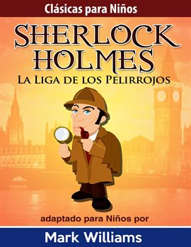 Imagen de portada para Sherlock para Niños: La Liga de los Pelirrojos