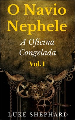 O Navio Nephele – A Oficina Congelada O Navio Nephele – A Oficina Congelada
