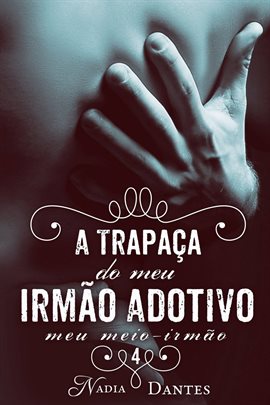 A Trapaça do Meu Irmão Adotivo​