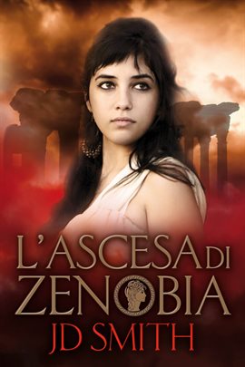 L'Ascesa di Zenobia L'Ascesa di Zenobia