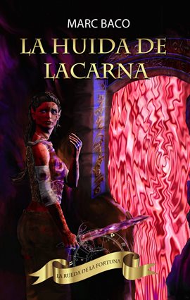 Cover image for La huida de Lacarna