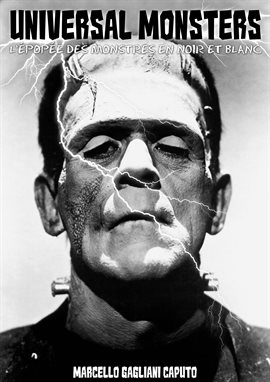 Cover image for Universal Monsters L'Épopée des monstres en noir et blanc