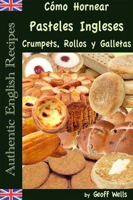 Cover image for Crumpets, Cómo Hornear Pasteles Ingleses Rollos y Galletas