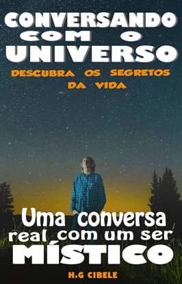 Conversando com o Universo Conversando com o Universo