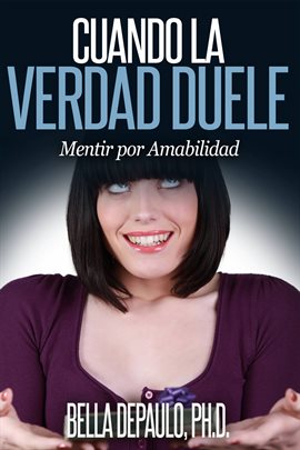 Cover image for Cuando la Verdad Duele