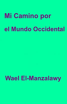 Imagen de portada para Mi camino por el mundo occidental