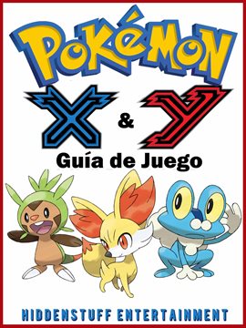 Cover image for Pokémon X & Y Guía de Juego