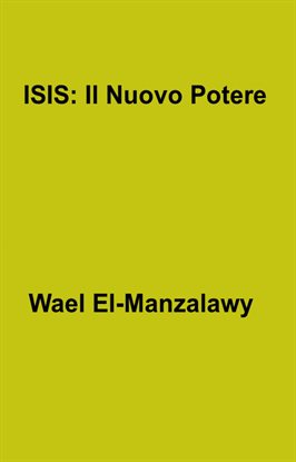 ISIS: Il Nuovo Potere ISIS: Il Nuovo Potere