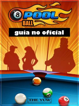 Cover image for 8 Ball Pool: guía no oficial