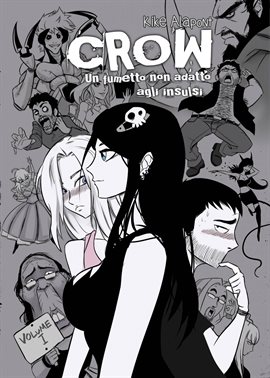 Crow Vol. 1: Un fumetto non adatto agli insulsi Crow Vol. 1: Un fumetto non adatto agli insulsi