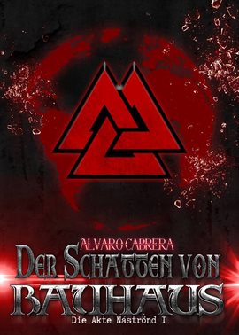 Der Schatten von Bauhaus - Die Akte Náströnd I Der Schatten von Bauhaus - Die Akte Náströnd I