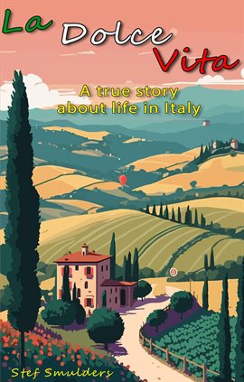 Cover image for Living In Italy: The Real Deal