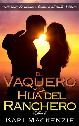 Cover image for El vaquero y la hija del ranchero