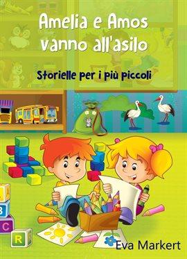Amelia e Amos vanno all'asilo - Storielle per i pi piccoli
