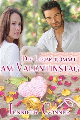Die Liebe kommt am Valentinstag Die Liebe kommt am Valentinstag