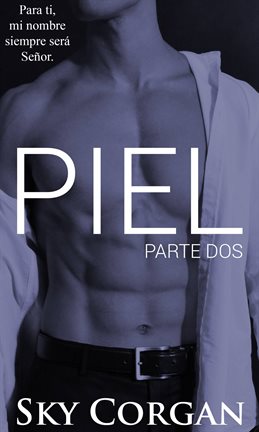 Piel: Parte Dos