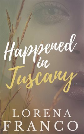 Cover image for Happened in Tuscany