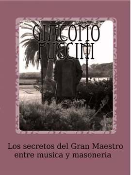 Cover image for Los Secretos del Gran Maestro Entre Música y Masonería