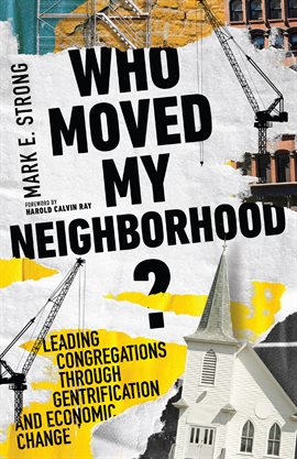 Cover image for Who Moved My Neighborhood?