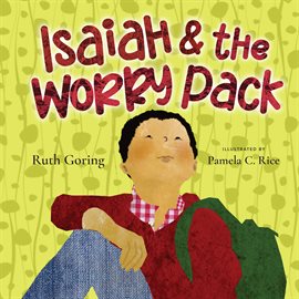 Cover image for Isaiah and the Worry Pack
