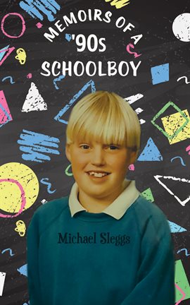 Imagen de portada para Memoirs of a '90s Schoolboy