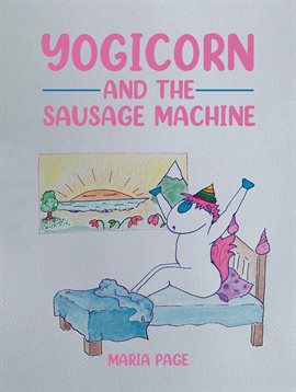 Cover image for Yogicorn and the Sausage Machine