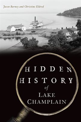 Cover image for Hidden History of Lake Champlain