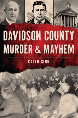 Cover image for Davidson County Murder & Mayhem