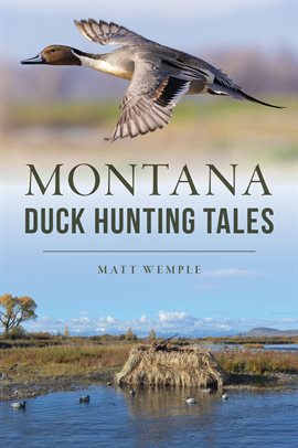 Cover image for Montana Duck Hunting Tales