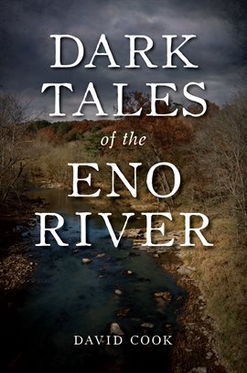 Cover image for Dark Tales of the Eno River