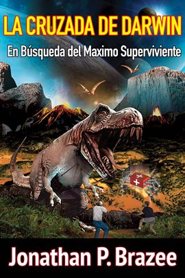 Cover image for La Cruzada de Darwin En Búsqueda del Maximo Superviviente