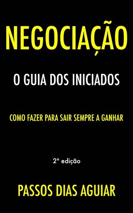 Negociação: O Guia dos Iniciados