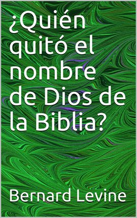 Imagen de portada para ¿Quién quitó el nombre de Dios de la Biblia?