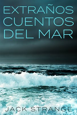 Cover image for Extratraños Cuentos Del Mar
