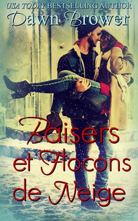 Cover image for Baisers Et Flocons De Neige