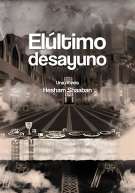 Cover image for El Último Desayuno