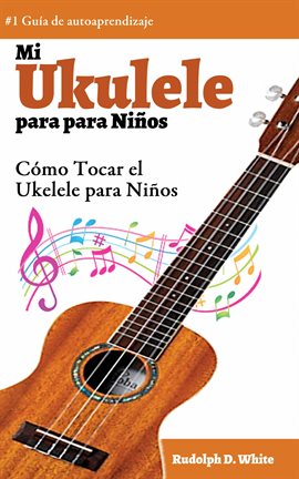 Cover image for Mi Ukelele para Niños