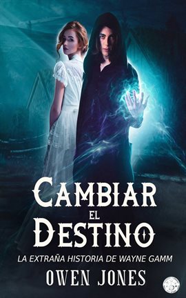 Cover image for Cambiar El Destino