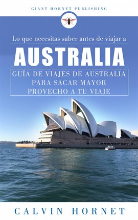 Cover image for Lo que necesitas saber antes de viajar a Australia