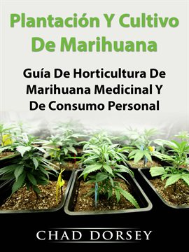 Imagen de portada para Plantación Y Cultivo De Marihuana