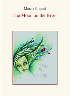 Cover image for The Moon on the River